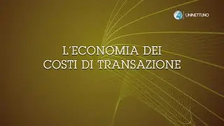 20. - L'economia dei costi di transazione