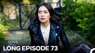 Endless Love Episode 73 (Long Version) (FULL HD)