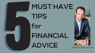 MY 5 MUST HAVES FOR FINANCIAL ADVICE. (GET THE RIGHT ADVICE FOR YOU!)