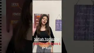 Sofiah Tomazine - Exerc&iacute;cio Pr&aacute;tico 1 de Ingl&ecirc;s. Very well done Sofiah! 😍👏📈