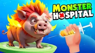 I Opened a MONSTER Hospital That Helps SICK Monsters! - Monster Care Sim