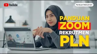 Wajib Tahu Sebelum Tes PLN! - Panduan Zoom Rekrutmen Resmi & Cara Registrasi Lengkap 2025 Terbaru
