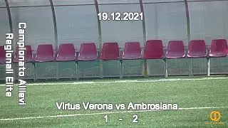 CAMPIONATO REGIONALE ELITE VENETO UNDER 17 – VIRTUS VERONA vs AMBROSIANA – 19.12.2021