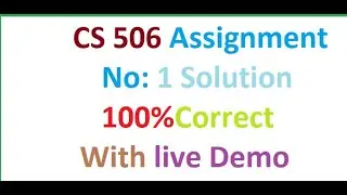 Cs506 Assignment No 1 solution 100% correct with live demo