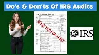 IRS Audit Survival Guide: Essential Tips You Must Know | Do's and Don'ts Of An IRS Audit? #IRSAudit