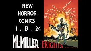 This Week In Comics Horror 11.13.24 - WEREWOLF BY NIGHT! THE TERMINATOR! THE TOXIC AVENGER! & More!
