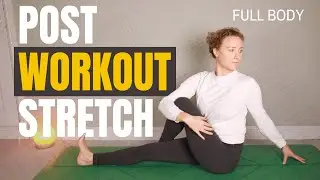 Full Body POST-WORKOUT STRETCH for Flexibility & Recovery (25 mins)