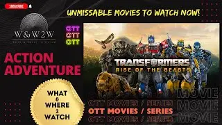 Unleashing Primal Power: Transformers: Rise Of The Beasts (2023) - OTTChoices
