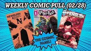 Discussing Spider-Punk, The Penguin, & Much More! - The Weekly Comic Pull Ep. #74 (02/28)