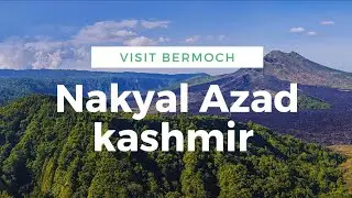 Nakyal Kotli Azad Kashmir | Most Beautiful Village in kashmir | Visit To a Village | Memories