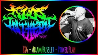 Adam Hussler - Power Play - Kids in the Pit Podcast Episode 186
