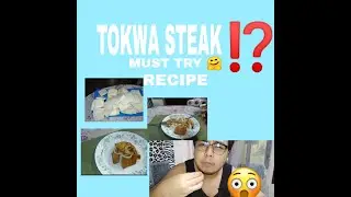 TOKWA STEAK | NEW RECIPE 😋 |