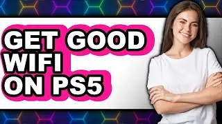 How to Get Good Wifi on Ps5 (only Way)