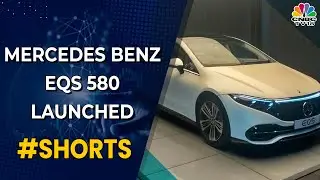 Mercedes Benz EQS 580, First &lsquo;Made in India&rsquo; Luxury EV Car, Launched | #Shorts | CNBC-TV18