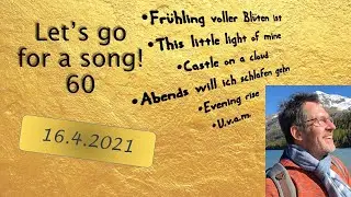 Let's go for a song - 60 - 2021-04-16
