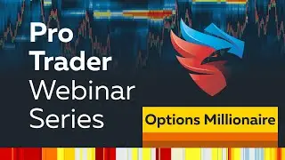 Options Trading - Pro Trader Webinar with Options Millionaire