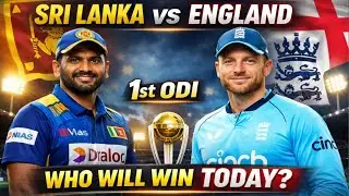 SL vs ENG 1st ODI Prediction Today | Sri Lanka vs England Full Match Analysis