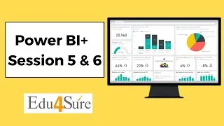 Power BI plus Sundays Session 5 &  6 | Edu4Sure Small Batch