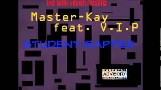 Master Kay Feat  V I P   Student Rapper