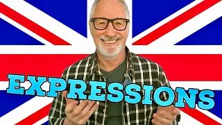 9 Real English Expressions To Make You  Sound British