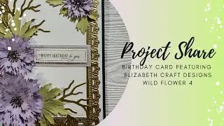 Handmade card using Elizabeth Craft Designs Wild Flower #4