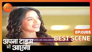 Apna Time Bhi Aayega - अपना टाइम भी आएगा - Hindi Serial - Best Scene - 265 @zeetv