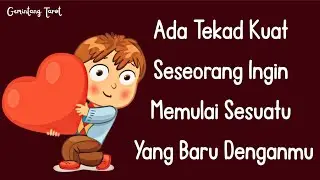 Ada tekad kuat seseorang untuk memulai sesuatu yang baru denganmu ❤️👫 | WETON, CHARMS, PENDULUM 
