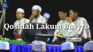 Qosidah Lakum Busyro - Majelis Warotsatul Musthofa