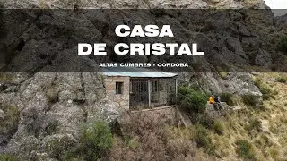 CASA DE CRISTAL   ALTAS CUMBRES