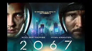 2067 Official Trailer (2020)