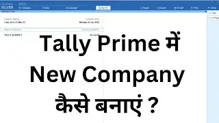Tally Prime || How to Create New Company in tally prime #tallyprime