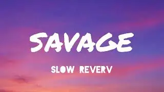 Savage &ndash; LoFi Remix | Chill Vibes 🎧 | Late Night Mood Song