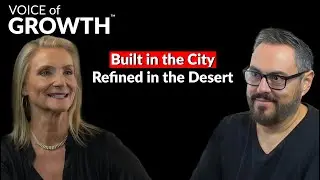Built in the City, Refined in the Desert: A Woman&rsquo;s Perspective on Growth and Grit