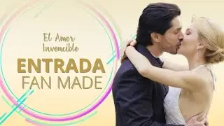 Entrada | EL AMOR INVENCIBLE | Nuevo Tema