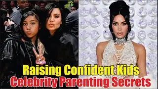 Parenting Lessons from Kim and Kanye Raising Confident, Creative, and Resilient Kids