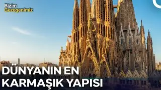 Gaudi’nin Mirası: Dünyanın En Karmaşık İnşaatı Nasıl Tamamlanıyor? | Türkçe Dublaj Belgesel