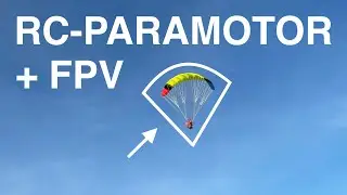 Beginner Guide | RC-Paramotor f&uuml;r Beginner | Stirlingkit | RC Paraglider | FPV | rc gleitschirm