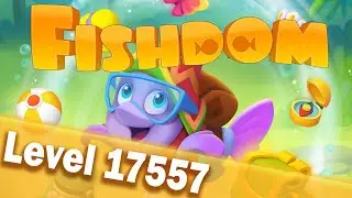 🐠Fishdom Level 17557🐠