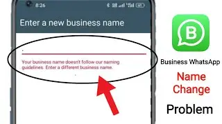 Fix WhatsApp Your business name doesn't follow our naming guidelines. Enter a different name Problem