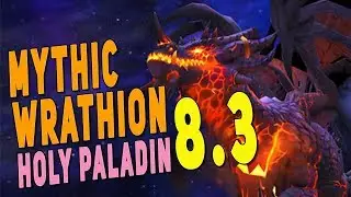 (MYTHIC) WRATHION - Holy Paladin PoV | Ny'alotha Raid - WoW BfA 8.3