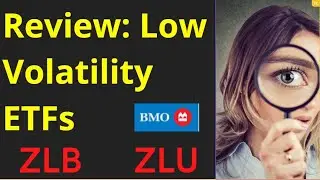 Low volatility ETFs: Review of the concept and of two popular ETFs ZLU and ZLB from BMO