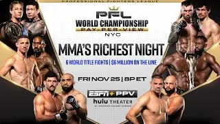 2022 PFL World Championship is Heading to New York City on Friday, Nov 25th!