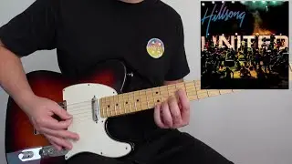 Parte 3 - Venga Tu Reino | Hillsong United | Guitarra Lead y Rítmica.