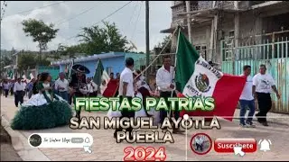 FIESTAS PATRIAS SAN MIGUEL AYOTLA 2024