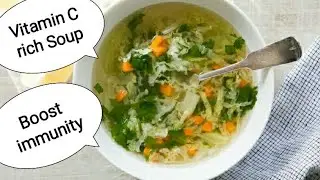 Vitamin C rich Soup/Boost immunity naturally/vegetable soup recipe/veg soup/weight loss soup recipes
