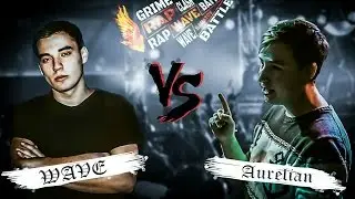 RAP WAVE BATTLE #1 (Сезон I): Wave VS. Aurelian  [BPM]