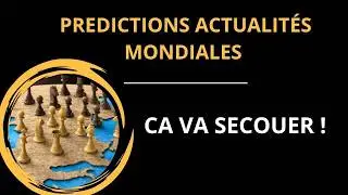 Prédictions actualités février-juin 2026 : un monde explosif, en profonde mutation.