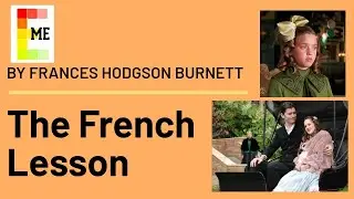 The French Lesson by Frances Hodgson Burnett | Explanation and Summary