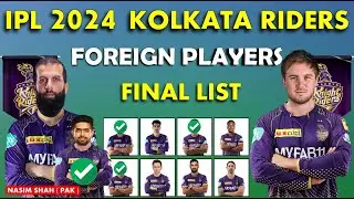 IPL 2024 | Kolkata Knight Riders Foreign Players List | KKR Foreign Players List 2024