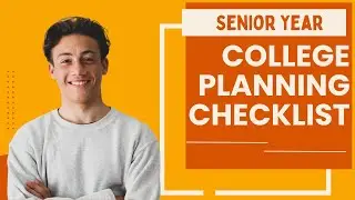 Senior Year - College Planning Checklist
